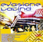 Evasione Latina - cd