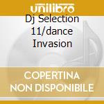 Dj Selection 11/dance Invasion cd