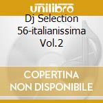 Dj Selection 56-italianissima Vol.2 cd