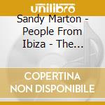Sandy Marton - People From Ibiza - The Very B cd musicale di MARTON SANDY