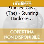 Stunned Guys (The) - Stunning Hardcore Elements cd