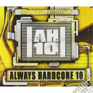 Always Hardcore 10 (2 Cd) cd musicale di ARTISTI VARI