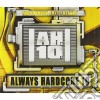 Always Hardcore 10 (2 Cd) cd