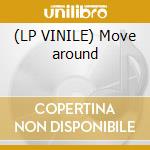 (LP VINILE) Move around cd