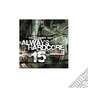 Always Hardcore 15 cd musicale di ARTISTI VARI