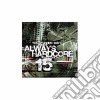 Always Hardcore 15 cd