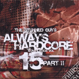 Always Hardcore Vol.15 - Part.two cd musicale di ARTISTI VARI (PART 2)