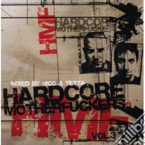 Hardcore Motherfuckers 3 cd musicale di ARTISTI VARI