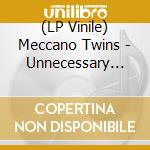 (LP Vinile) Meccano Twins - Unnecessary Sacrifice