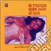 Piero Umiliani - La Ragazza Dalla Pelle Di Luna cd