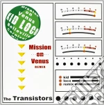 (LP Vinile) Transistors - Mission On Venus Remix vinile