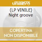 (LP VINILE) Night groove cd