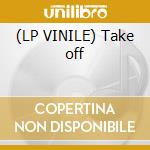 (LP VINILE) Take off lp vinile di Saverio & lele
