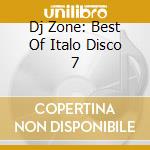 Dj Zone: Best Of Italo Disco 7 cd
