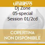 Dj Zone 05-special Session 01/2cd cd
