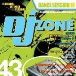 Dj Zone 43 - Dance Session 18 cd