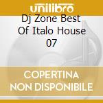 Dj Zone Best Of Italo House 07 cd