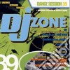 Dj Zone 89 - Dance Session Vol.39 cd