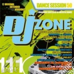 Dj Zone 111: Dance Session 50 cd musicale di ARTISTI VARI