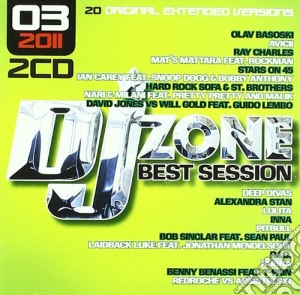 Dj Zone Best Session 03/2011 (2 Cd) cd musicale di Artisti Vari
