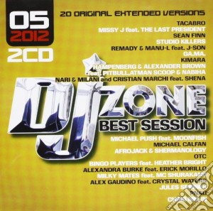 Dj Zone Best Session 05/2012 (2 Cd) cd musicale di Artisti Vari