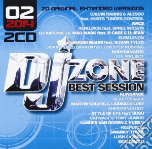 Dj Zone Best Session 02/2014 (2 Cd) cd musicale di Artisti Vari