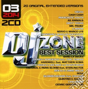 Dj Zone Best Session 03/2014 cd musicale di Artisti Vari