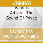 Various Artists - The Sound Of Privee cd musicale di AA.VV. selected by MAURO MICLINI