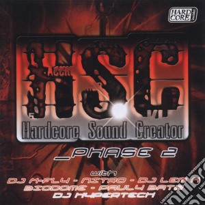 Hardcore Sound Creator: Phase 02 / Various cd musicale di ARTISTI VARI