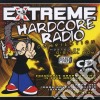 Extreme Hardcore Radio / Various cd