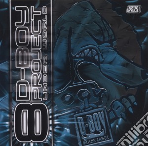 D-boy Project 8 Underworld cd musicale di ARTISTI VARI