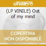 (LP VINILE) Out of my mind cd
