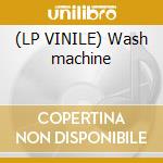 (LP VINILE) Wash machine