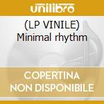 (LP VINILE) Minimal rhythm lp vinile di Outlaws The