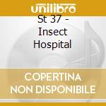 St 37 - Insect Hospital cd