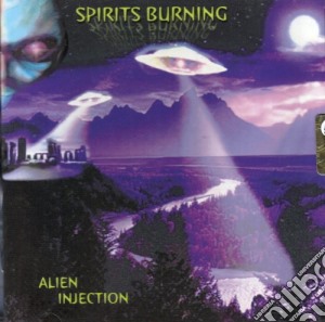 Spirits Burning - Alien Injection cd musicale di Spirits Burning