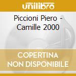 Piccioni Piero - Camille 2000 cd