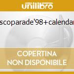 Discoparade'98+calendario cd