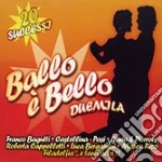 Ballo E' Bello 2000 - Compilation cd