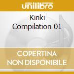 Kinki Compilation 01 cd