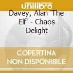 Davey, Alan 'The Elf' - Chaos Delight cd