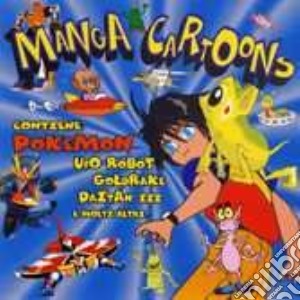 Manga Cartoons - Compilation cd musicale di ARTISTI VARI