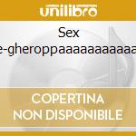 Sex Machine-gheroppaaaaaaaaaaaaaaaaa cd