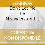 Don't Let Me Be Misunderstood Remix cd