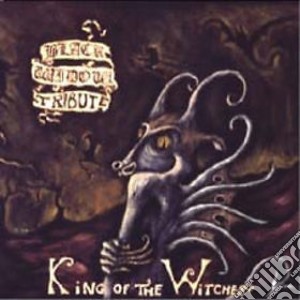 King Of The Witches - Tribute To Black Widow cd musicale di KING OF THE WITCHES