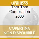 Tam Tam Compilation 2000 cd