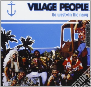 Village People - Go West In The Navy cd musicale di VILLAGE PEOPLE