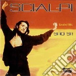 Scialpi - Si Io Si! Greatest Hits cd