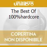 The Best Of 100%hardcore cd