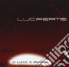 Luciferme - Di Luce E Ombra cd